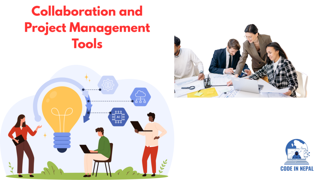 Collaboration and Project Management Tools