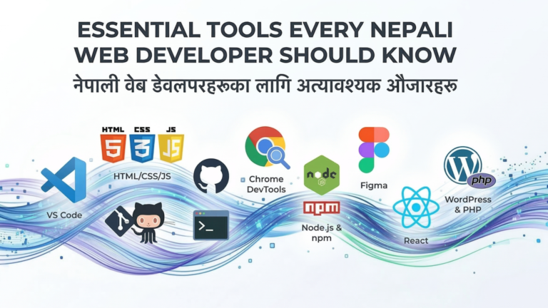 Essential Tools Every Nepali Web Developer Should Know