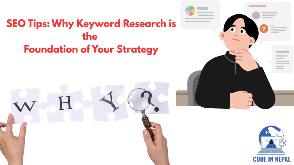 SEO Tips Why Keyword Research is the Foundation of Your Strategy